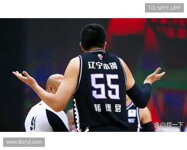 韩德君：从篮球新星到中国男篮的中流砥柱之路与辉煌成就分析